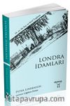 Londra İdamları  18. yy.’da Suç ve Sivil Toplum