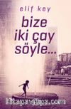 Bize İki Çay Söyle
