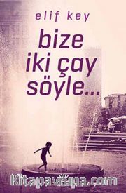Bize İki Çay Söyle