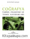 Coğrafya Tarihi Felsefesi ve Temel Kavramları