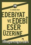 Edebiyat ve Edebi Eser Üzerine