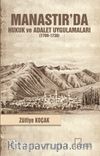 Manastır’da Hukuk ve Adalet Uygulamaları (1700-1730)