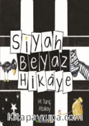 Siyah Beyaz Hikaye