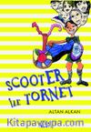 Scooter ile Tornet
