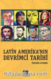 Latin Amerika’nın Devrimci Tarihi