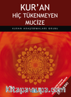 Kur'an Hiç Tükenmeyen Mucize
