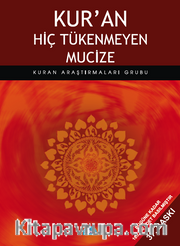 Kur'an Hiç Tükenmeyen Mucize