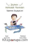Zeytin’in Harikulade Maceraları & Tabletime Bayılıyorum!