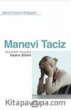 Manevi Taciz & Gündelik Hayatta Sapkın Şiddet