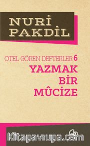 Yazmak Bir Mucize 6/Otel Gören Defterler