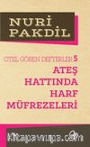 Ateş Hattında Harf Müfrezeleri 5/Otel Gören Defterler