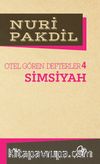 Simsiyah 4/Otel Gören Defterler