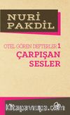 Çarpışan Sesler 1/Otel Gören Defterler