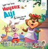Huysuz Ayı / İyilik Yap Serisi