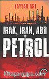 Irak, İran ve ABD Önleyici Savaş, Petrol ve Hegemonya (Güncellenmiş 2.baskı)