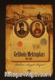 Gelibolu Mektupları 1912-1915 (Ciltli) 