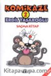 Komikaze 2 / Saçma Kitap