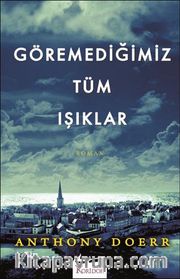 Göremediğimiz Tüm Işıklar