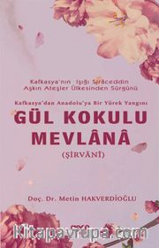 Gül Kokulu Mevlana
