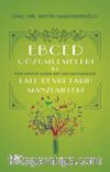 Ebced Çözümlemeleri İle Faiz Efendi-Şakir Bey Mecmuasindan Lale Devri Tarih Manzumeleri