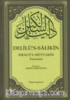 Delîlü's-Salikîn Siracü'l-Müttakîn Tercümesi 2 Cilt
