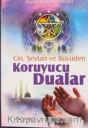 Cin, Şeytan ve Büyüden Koruyucu Dualar