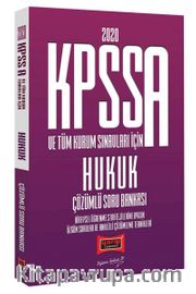 2020 KPSS A Grubu ve Tüm Kurum Sınavları İçin Hukuk Çözümlü Soru Bankası
