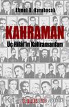 Kahraman & Üç Hilal'in Kahramanları