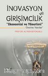 İnovasyon ve Girişimcilik Ekonomisi ve Yönetimi Üzerine Yazılar