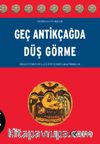 Geç Antikçağda Düş Görme