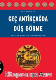 Geç Antikçağda Düş Görme