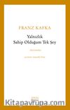 Yalnızlık Sahip Olduğum Tek Şey