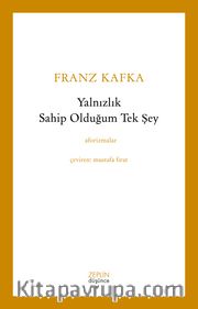 Yalnızlık Sahip Olduğum Tek Şey