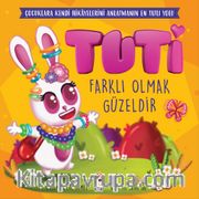 Tuti - Farklı Olmak Güzeldir