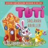 Tuti - Saklanan Hayaller