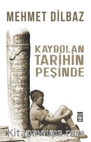 Kaybolan Tarihin Peşinde