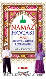 Namaz Hocası İman Abdest-Gusül Teyemmüm