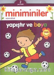Miniminiler Yapıştır ve Boya (Mor Kitap)