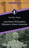 Amerikan Mektupları / Düşünen Adam Aranızda