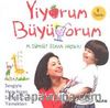 Yiyorum Büyüyorum/Sevgiyle Hazırlanan Sağlıklı Çocuk Yemekleri