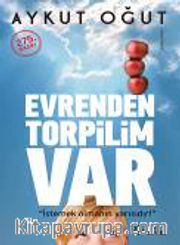 Evrenden Torpilim Var
