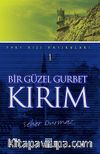 Bir Güzel Gurbet Kırım / Yurt Dışı Hatıraları 1