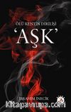 Aşk & Ölü Kentin Dirilişi