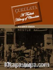 Çukulata <br /> A Turkish History of Chocolate