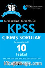 2015 KPSS Genel Yetenek Genel Kültür Tamamı Çözümlü Son 10 Yıl Fasikül Çıkmış Sorular