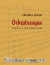 Orkestrasyon & Çalgılama ve Orkestralama Sanatı