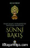 Temel İnanç Sistemlerinde Tartışılan Konulara Sünni Bakış