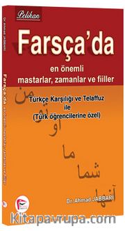Farsça’da En Önemli Mastarlar, Zamanlar ve Fiiller