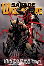 Savage Wolverine 2 / Ölüye Dokunan El