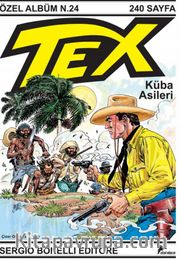 Tex Özel Albüm 24 / Küba Asileri